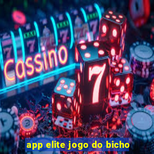 app elite jogo do bicho